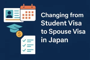 Changing from Student Visa to Spouse Visa in Japan: How to Explain Work Restrictions, Tuition, and Part-Time Job History